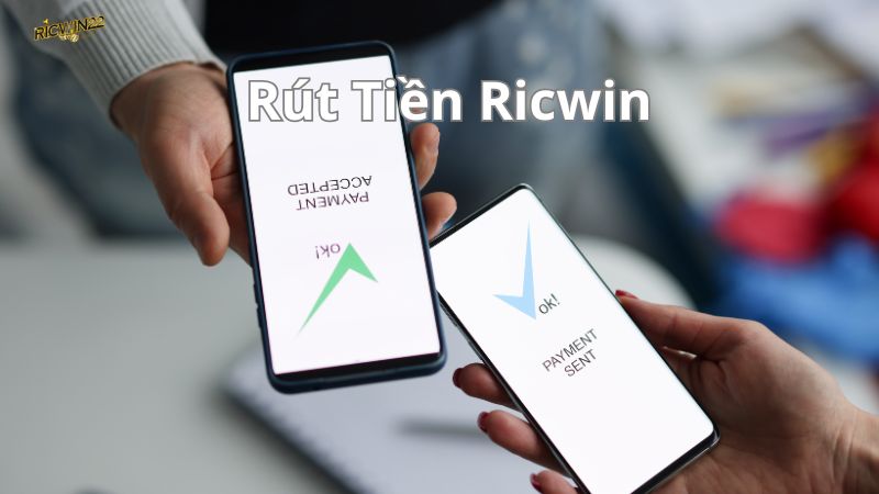 Vì sao rút tiền Ricwin được đánh giá cao? Vì sao rút tiền Ricwin được đánh giá cao?