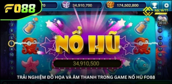 Nổ Hũ FO88 – Trải Nghiệm Săn Jackpot Đỉnh Cao Cho Game Thủ