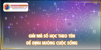 Giải mã số học theo tên và phương pháp thấu hiểu bản thân
